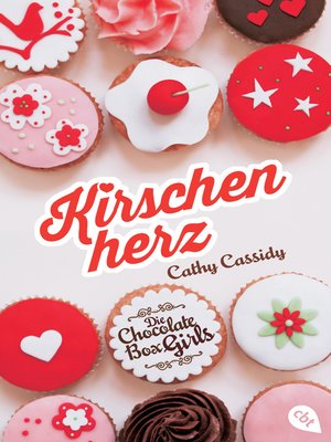 cover image of Die Chocolate Box Girls--Kirschenherz
